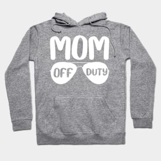 Mom Off Duty Hoodie